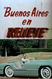 Buenos Aires in relief 1954 streaming