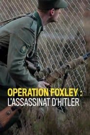Opération Foxley : L'assassinat d'Hitler series tv