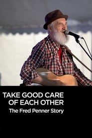 Image Take Good Care of Each Other: The Fred Penner Story