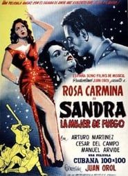 Sandra, la Mujer de Fuego (1954)