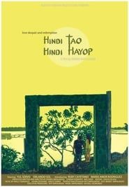 Hindi Tao Hindi Hayop (2013)