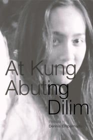 At Kung Abutin ng Dilim (2018)