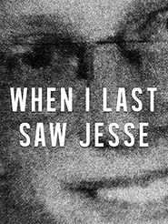 When I Last Saw Jesse series tv