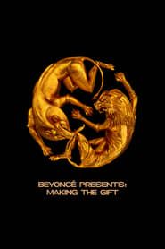 Beyoncé Presents: Making The Gift-hd