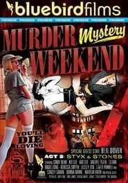 Murder Mystery Weekend Act 3: Styx & Stones 2010 streaming