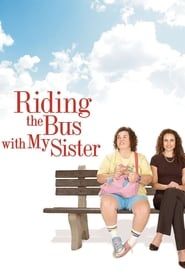Riding the Bus with My Sister series tv