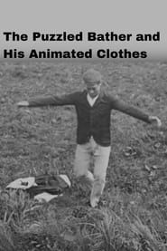 The Puzzled Bather and His Animated Clothes series tv