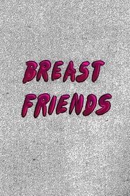Breast Friends series tv