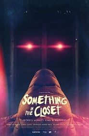 Something in The Closet 2019 streaming