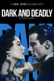 Image Dark and Deadly: Fifty Years of Film Noir