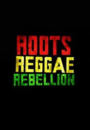 Image Roots, Reggae, Rebellion