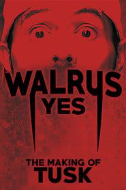 Walrus Yes: The Making of Tusk series tv