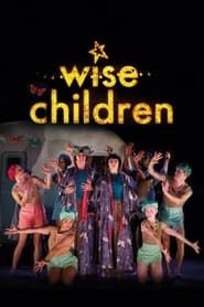 Wise Children (2019)