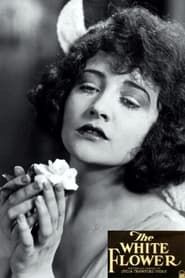 The White Flower (1923)