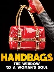 Handbags: The Window to a Woman's Soul series tv