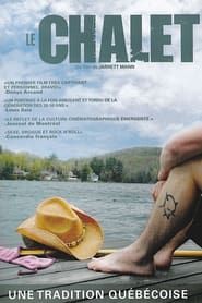 Le chalet (2005)