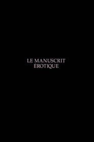 Le manuscrit érotique 2003 streaming