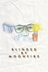 Image Blinded by Moonfire