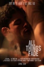 All Things Fade (2017)