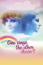 L'une chante, l'autre pas (1977)