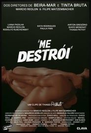 Me Destrói (2019)