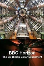 Image BBC Horizon - The Six Billion Dollar Experiment