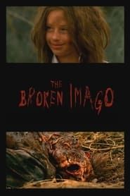 The Broken Imago series tv