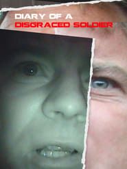 Diary Of A Disgraced Soldier-hd