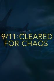 9/11: Cleared for Chaos series tv