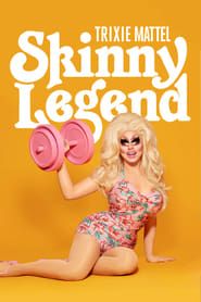 Trixie Mattel: Skinny Legend series tv