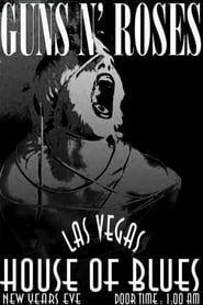 Guns N’ Roses: Live at the House of Blues - Las Vegas series tv
