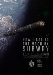 Image How I Got to the Moon by Subway