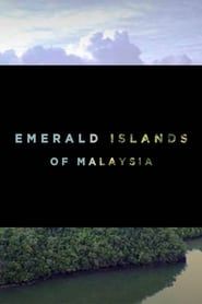 Emerald Islands Of Malaysia series tv