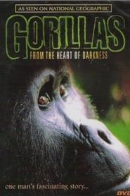 Gorillas: From the Heart of Darkness series tv