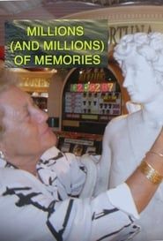 Millions (and Millions) of Memories series tv