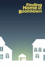 Finding Home in Boomtown series tv