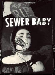 watch Sewer Baby