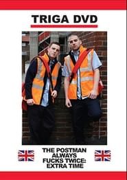 The Postman Always Fucks Twice: Extra Time (2011)