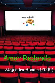 Amor Redondo (2005)