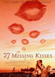 27 Missing Kisses series tv