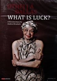 Othella Dallas - What Is Luck? series tv