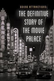 Affiche de Going Attractions: The Definitive Story of the Movie Palace