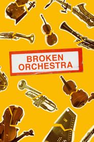 Broken Orchestra series tv