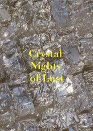 Crystal Nights of Lust series tv