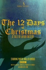 The 12 Days of Christmas: A Tale of Avian Misery (2016)