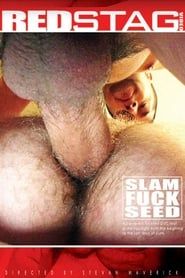 Slam Fuck Seed (2009)