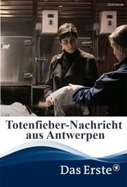 Totenfieber – Nachricht aus Antwerpen series tv