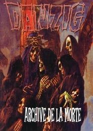 Danzig: Archive de la Morte series tv