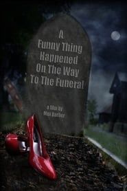 A Funny Thing Happened on the Way to the Funeral series tv