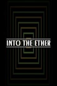 Image Into the Ether